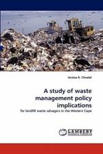 A Study of Waste Management Policy Implications