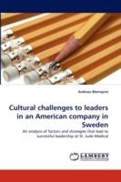 Cultural Challenges to Leaders in an American Company in Sweden