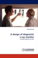 A design of diagnostic x-ray monitor