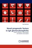 Novel prognostic factors in IgA glomerulonephritis