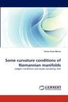 Some curvature conditions of Riemannian manifolds