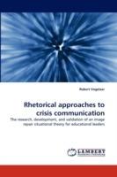 Rhetorical Approaches to Crisis Communication