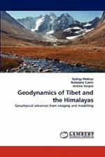 Geodynamics of Tibet and the Himalayas