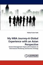 My MBA Journey-A Global Experience with an Asian Perspective