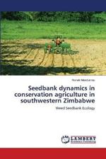 Seedbank dynamics in conservation agriculture in southwestern Zimbabwe