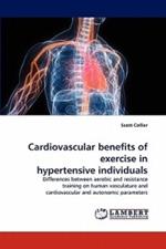 Cardiovascular benefits of exercise in hypertensive individuals