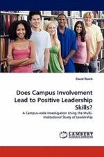 Does Campus Involvement Lead to Positive Leadership Skills?