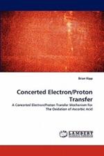 Concerted Electron/Proton Transfer