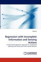 Regression with Incomplete Information and Sensing Actions