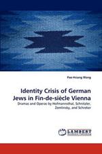 Identity Crisis of German Jews in Fin-de-siecle Vienna