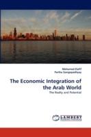 The Economic Integration of the Arab World