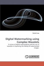 Digital Watermarking using Complex Wavelets