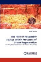 The Role of Hospitality Spaces within Processes of Urban Regeneration