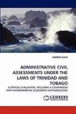 Administrative Civil Assessments Under the Laws of Trinidad and Tobago