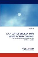 A Cp Softly Broken Two Higgs Doublet Model