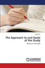 The Approach to and Goals of the Study