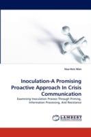 Inoculation-A Promising Proactive Approach in Crisis Communication