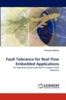 Fault Tolerance for Real-Time Embedded Applications