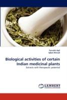 Biological Activities of Certain Indian Medicinal Plants