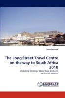 The Long Street Travel Centre on the way to South Africa 2010