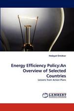 Energy Efficiency Policy: An Overview of Selected Countries