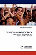 Tensioning Democracy