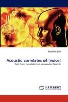 Acoustic Correlates of [Voice]