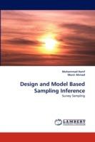 Design and Model Based Sampling Inference