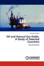 Oil and Natural Gas Fields: A Study of Selected Countries