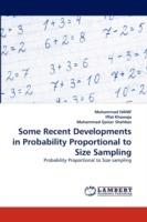 Some Recent Developments in Probability Proportional to Size Sampling