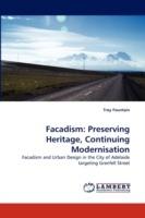 Facadism: Preserving Heritage, Continuing Modernisation