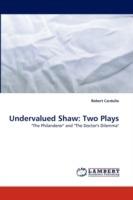 Undervalued Shaw: Two Plays