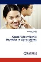 Gender and Influence Strategies in Work Settings