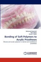 Bonding of Soft Polymers to Acrylic Prostheses