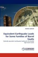 Equivalent Earthquake Loads for Some Families of Barrel Vaults