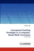 Conceptual Teaching Strategies in a Computer-Based Math Curriculum