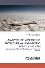 Analysis of Supersonic Flow Over Axi-Symmetric Body Using Cfd