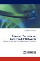 Transport Services for Converged IP Networks