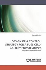 Design of a Control Strategy for a Fuel Cell-Battery Power Supply