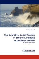 The Cognitive-Social Tension in Second Language Acquisition Studies