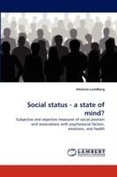 Social status - a state of mind?