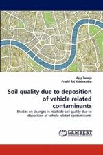 Soil quality due to deposition of vehicle related contaminants