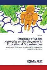 Influence of Social Networks on Employment & Educational Opportunities