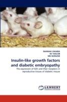 Insulin-like growth factors and diabetic embryopathy