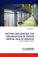 Factors Influencing the Organization of Prison Mental Health Services