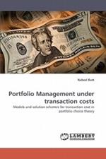 Portfolio Management Under Transaction Costs