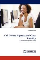 Call Centre Agents and Class Identity