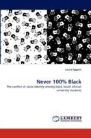 Never 100% Black