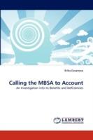 Calling the MBSA to Account