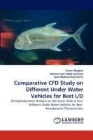 Comparative Cfd Study on Different Under Water Vehicles for Best L/D